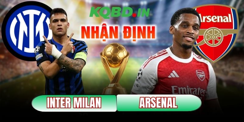 Nhận định bóng đá Inter Milan vs Arsenal, 03h00 ngày 21/01 7 Inter Milan vs Arsenal