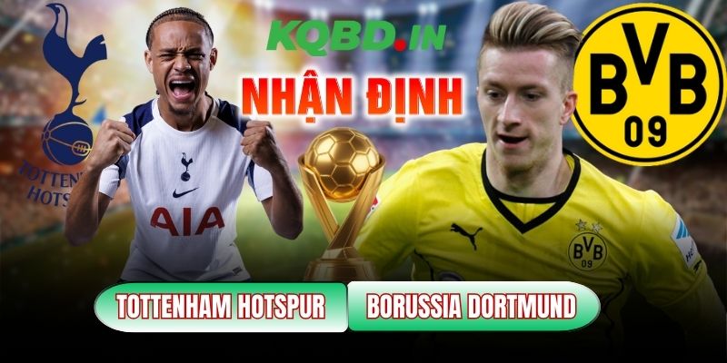 Nhận định bóng đá Tottenham Hotspur vs Borussia Dortmund, 03h00 ngày 21/01 6 Tottenham Hotspur vs Borussia Dortmund