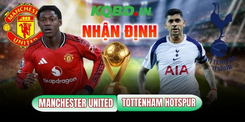 Nhận định bóng đá Manchester United vs Tottenham Hotspur, 19h30 ngày 07/02 11 Manchester United vs Tottenham Hotspur