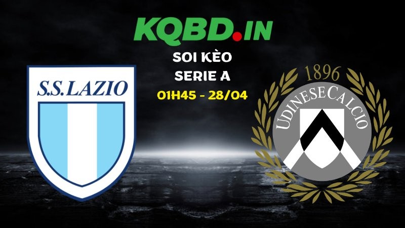 Nhận định Lazio vs Udinese ngày 28/04/2026 | Serie A 2 Nhận định Lazio vs Udinese ngày 28/04/2026 | Serie A