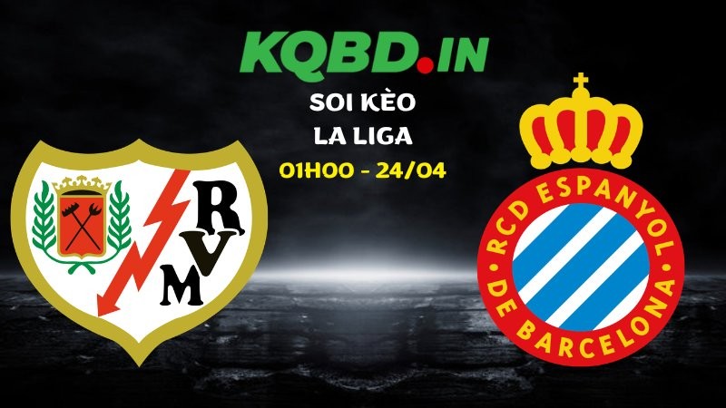 Nhận định Vallecano vs Espanyol ngày 24/04/2026 | La Liga 4 Nhận định Vallecano vs Espanyol ngày 24/04/2026 | La Liga
